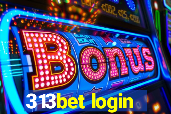 313bet login